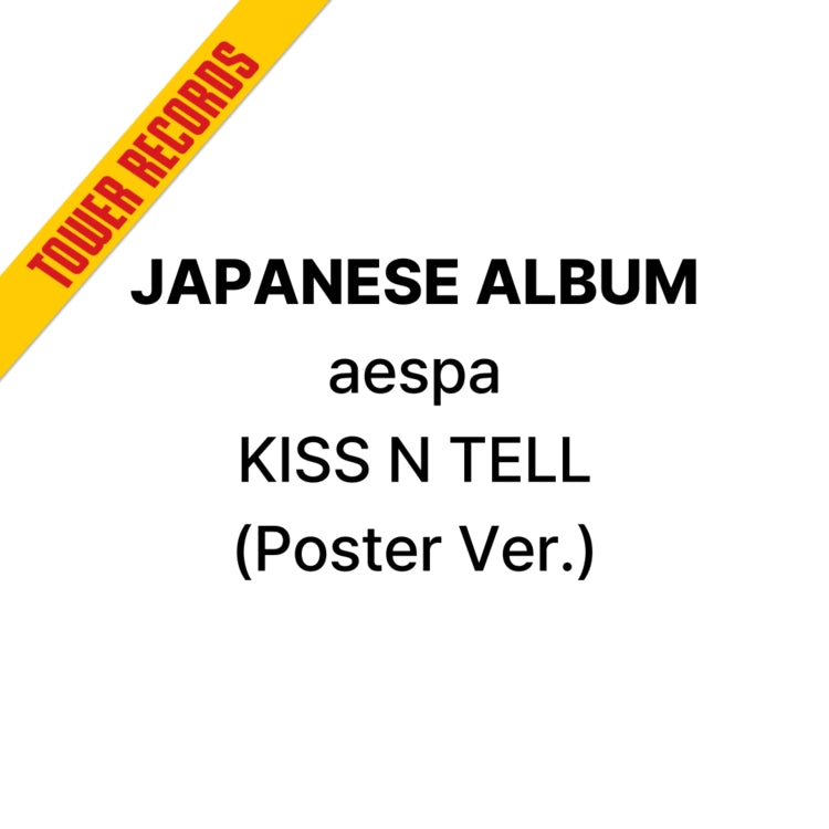 AESPA JAPANESE ALBUM - KISS N TELL (POSTER VER.)