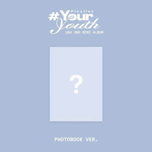 UAU 2ND MINI ALBUM - PLAYLIST #YOUR YOUTH (PHOTOBOOK VER.)