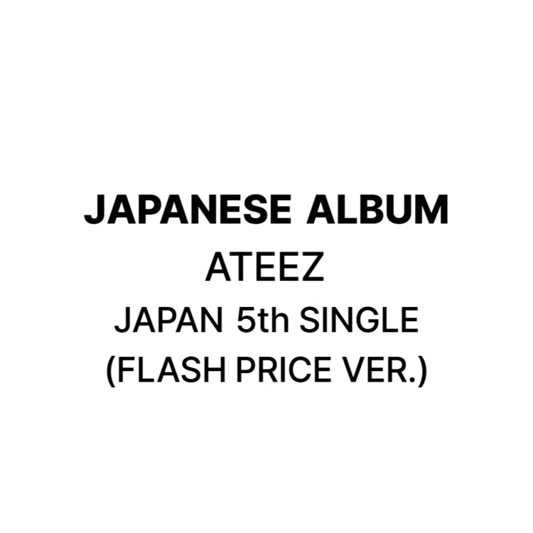 ATEEZ - JAPAN 5TH SINGLE (LIMITED FLASH PRICE EDITION)