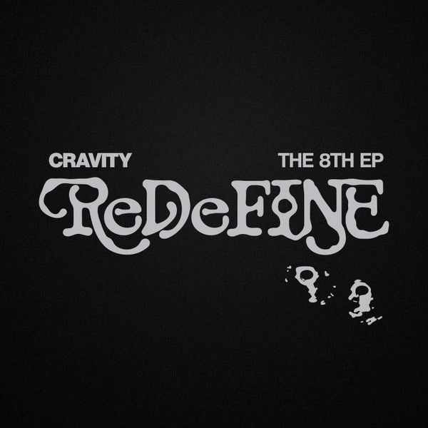CRAVITY 8TH MINI ALBUM - REDEFINE (REDEFINE VER.)