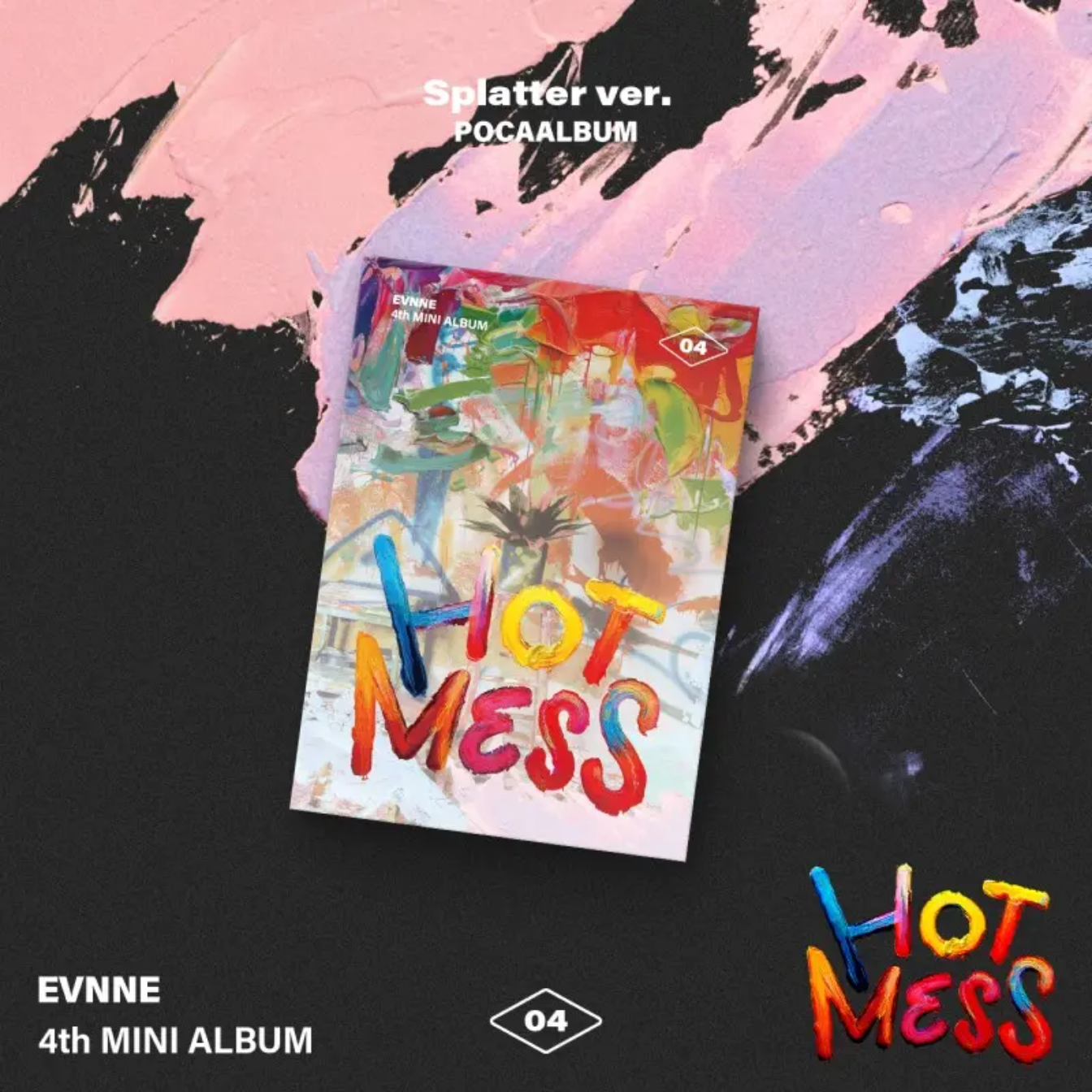 EVNNE 4TH MINI ALBUM - HOT MESS (POCA VER.)