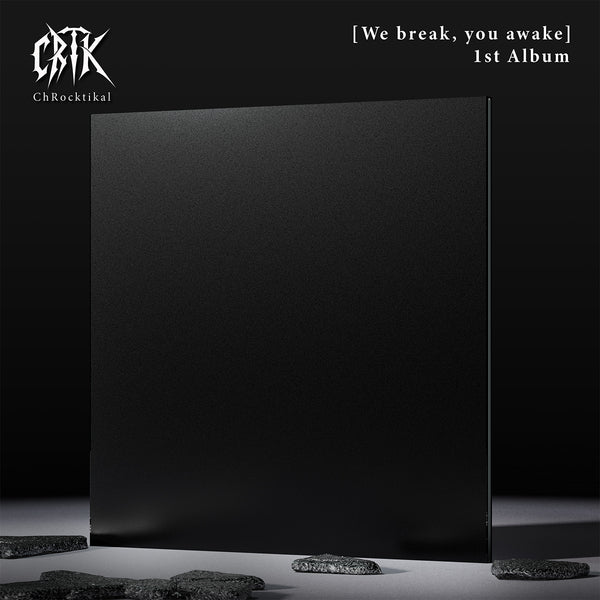 CHROCKTIKAL 1ST FULL ALBUM - WE BREAK, YOU AWAKE (LP VER.)