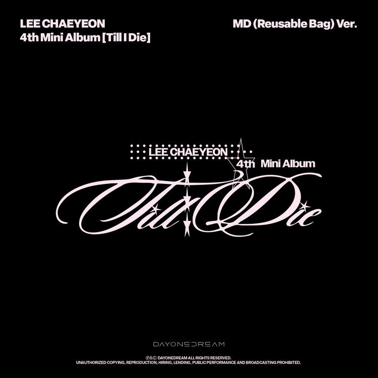 LEE CHAE YEON 4TH MINI ALBUM - TILL I DIE (MD (REUSABLE BAG) VER.))