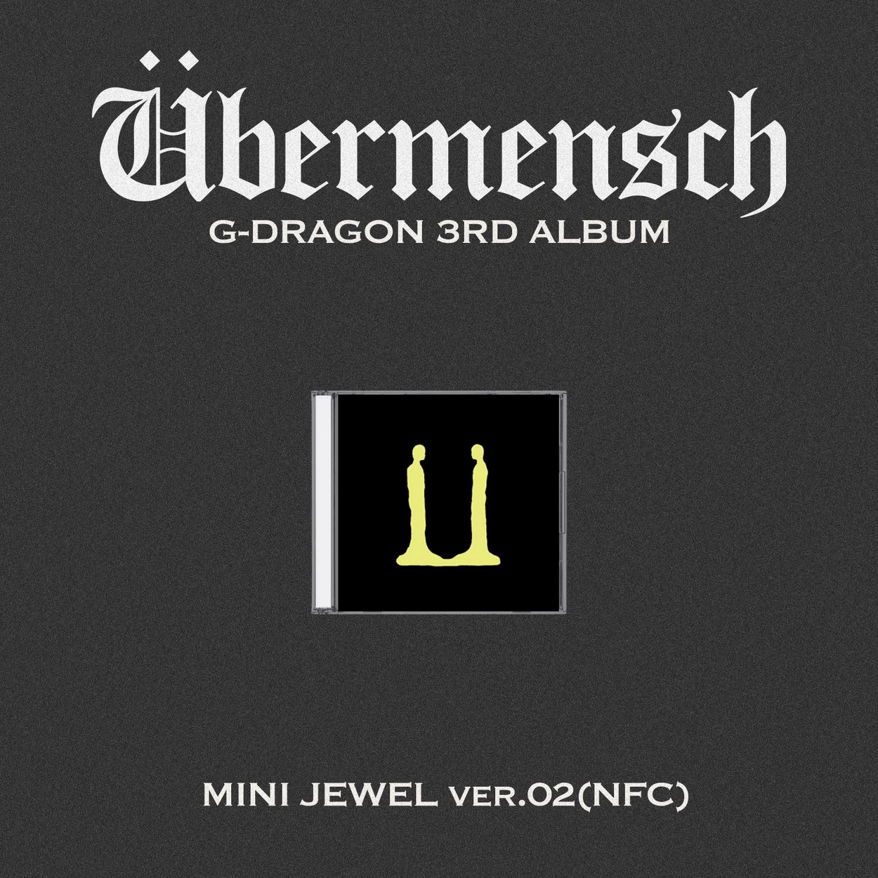 G-DRAGON 3RD ALBUM - ÜBERMENSCH (MINI JEWEL VERSION)(NFC)