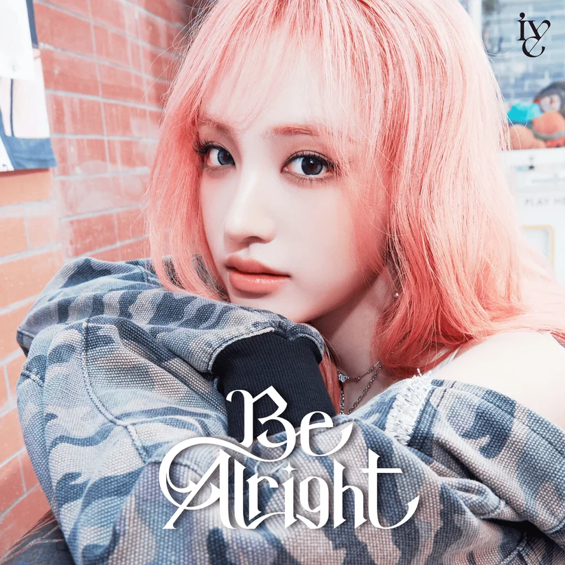 IVE JAPANESE ALBUM - BE ALRIGHT (SOLO JACKET VER.)