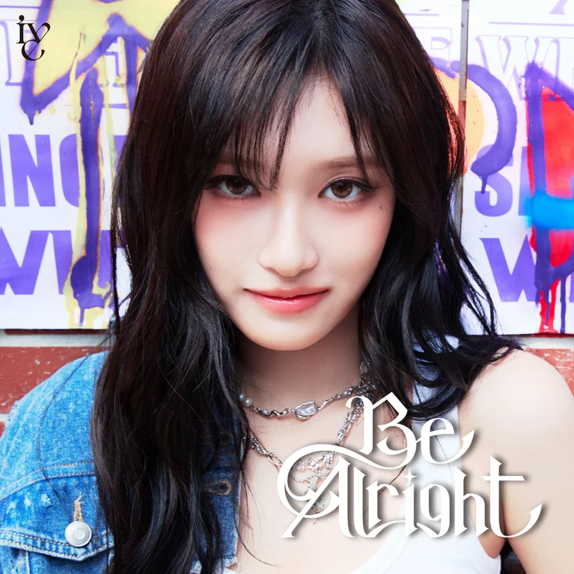 IVE JAPANESE ALBUM - BE ALRIGHT (SOLO JACKET VER.)