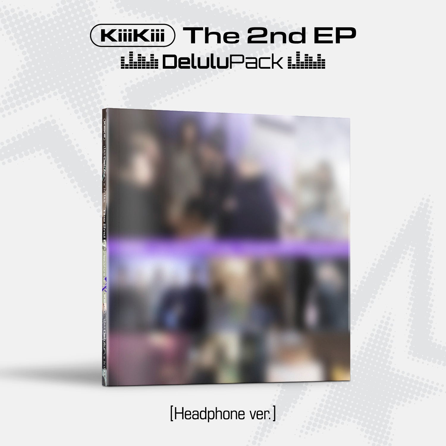 KIIIKIII THE 2ND EP - DELULU PACK (HEADPHONE VERSION)