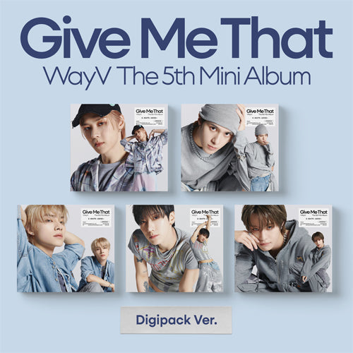 WayV Give Me That CD 9種セット WAYV 5TH MINI ALBUM - GIVE ME THAT (DIGIPACK VERSION)