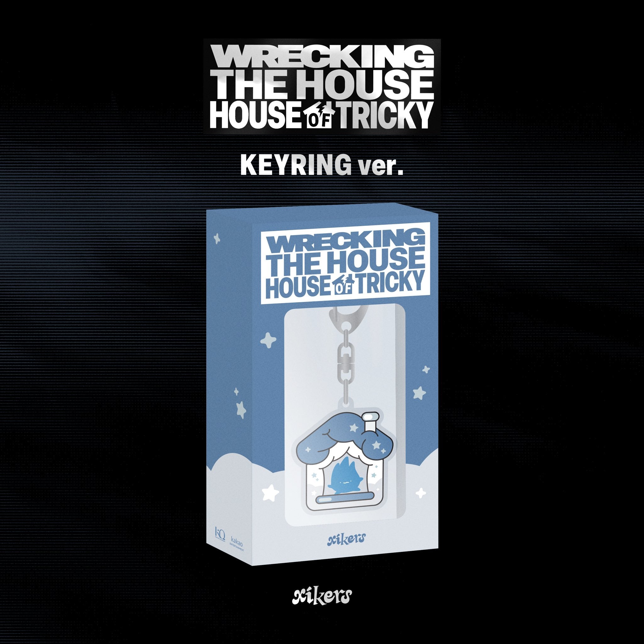 XIKERS 6TH MINI ALBUM - HOUSE OF TRICKY : WRECKING THE HOUSE (KEYRING VER.) (POCAALBUM)
