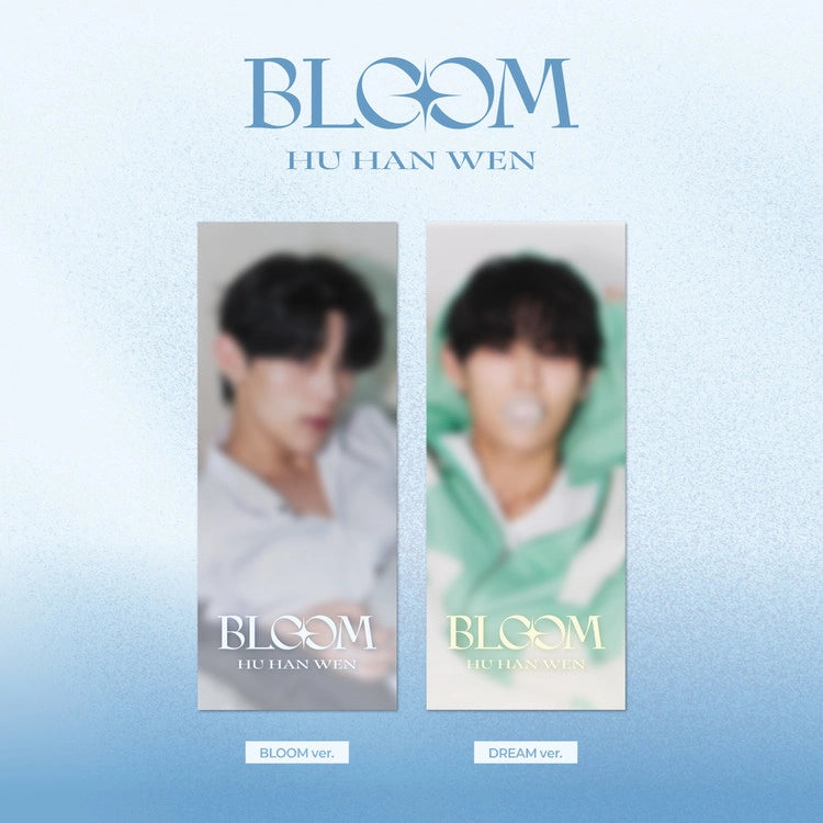 HU HAN WEN - SPECIAL SINGLE ALBUM [BLOOM] (BLOOM VER. / DREAM VER.)