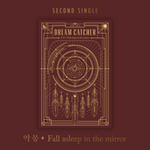 DREAMCATCHER 2ND SINGLE - NIGHTMARE (FALL ASLEEP IN THE MIRROR)