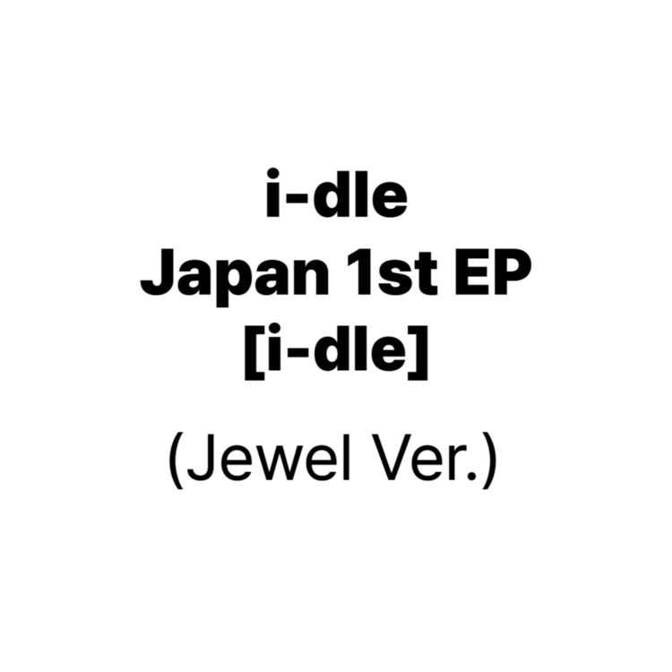 I-DLE JAPANESE ALBUM - I-DLE (JEWEL VER.)