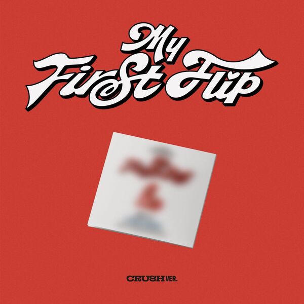 KICKFLIP 3RD MINI ALBUM - MY FIRST FLIP (CRUSH VER.)