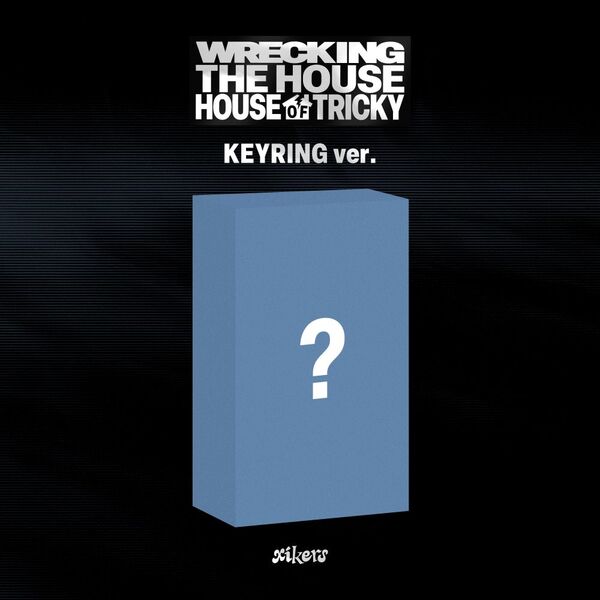 XIKERS 6TH MINI ALBUM - HOUSE OF TRICKY : WRECKING THE HOUSE (KEYRING VER.) (POCAALBUM)