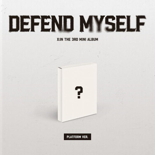 X:IN 3RD MINI ALBUM - DEFEND MYSELF (PLATFORM VER.)