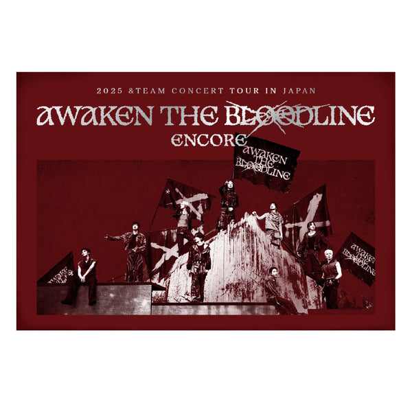 &TEAM - [2025 CONCERT TOUR [AWAKEN THE BLOODLINE] ENCORE in JAPAN]