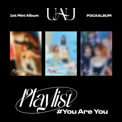 UAU 1ST MINI ALBUM - PLAYLIST #YOU ARE YOU (POCA ALBUM)