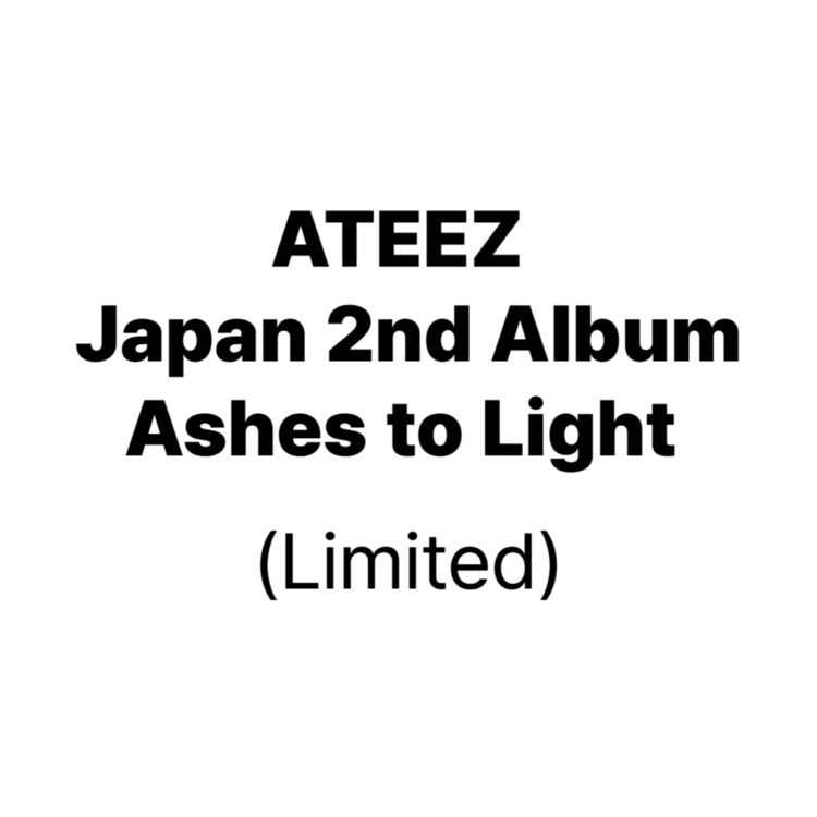 ATEEZ JAPAN 2ND ALBUM - ASHES TO LIGHT (LIMITED)