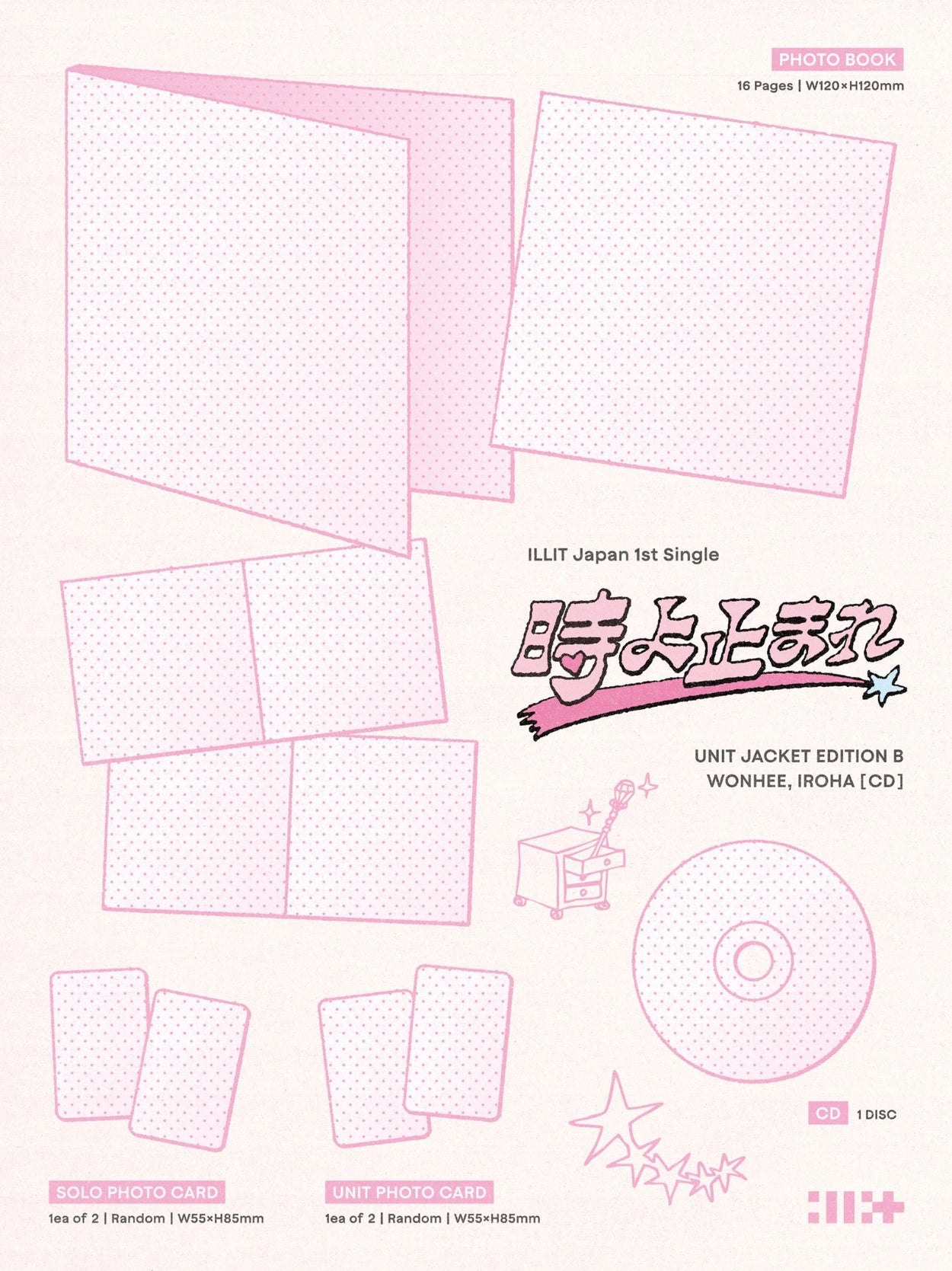 ILLIT JAPAN 1ST SINGLE - 時よ止まれ (UNIT JACKET EDITION B - WONHEE, IROHA)