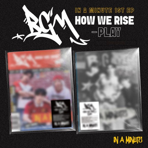 IN A MINUTE 1ST EP ALBUM - BGM : HOW WE RISE - PLAY