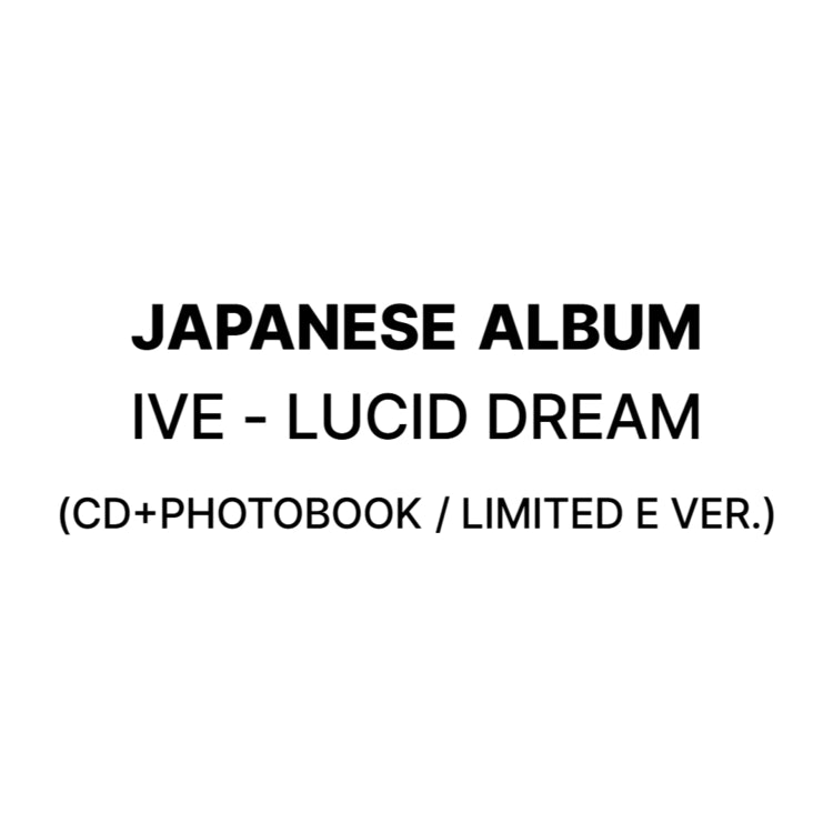 [JAPANESE ALBUM] IVE - LUCID DREAM (LIMITED VERSIONS)