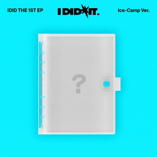 IDID THE 1ST EP - I DID IT (ICE-CAMP VER.)