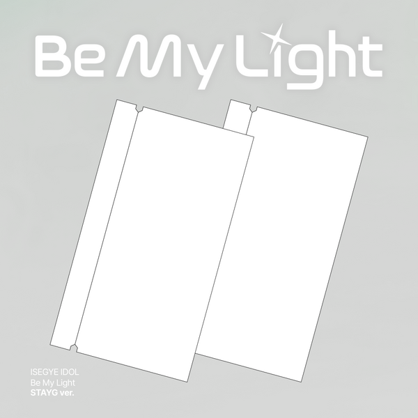 ISEGYE IDOL - BE MY LIGHT (STAYG SHIELD VER.)