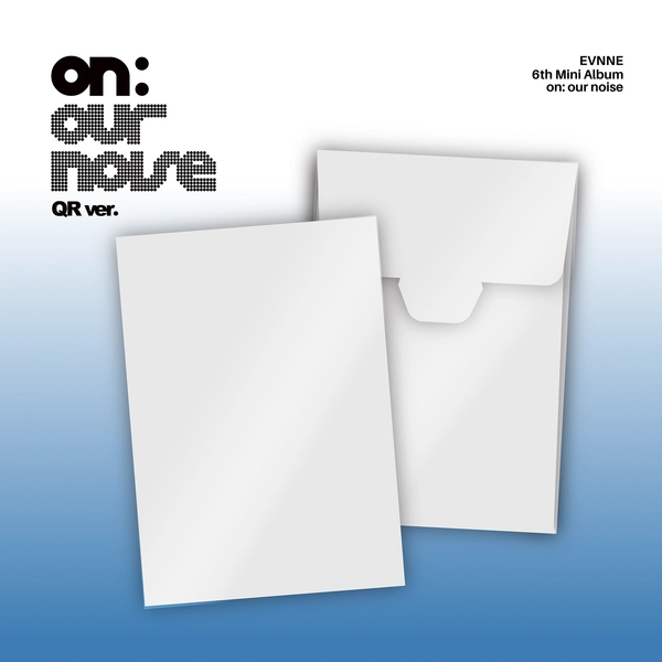 EVNNE - 6TH MINI ALBUM [ON OUR NOISE] (QR VER)