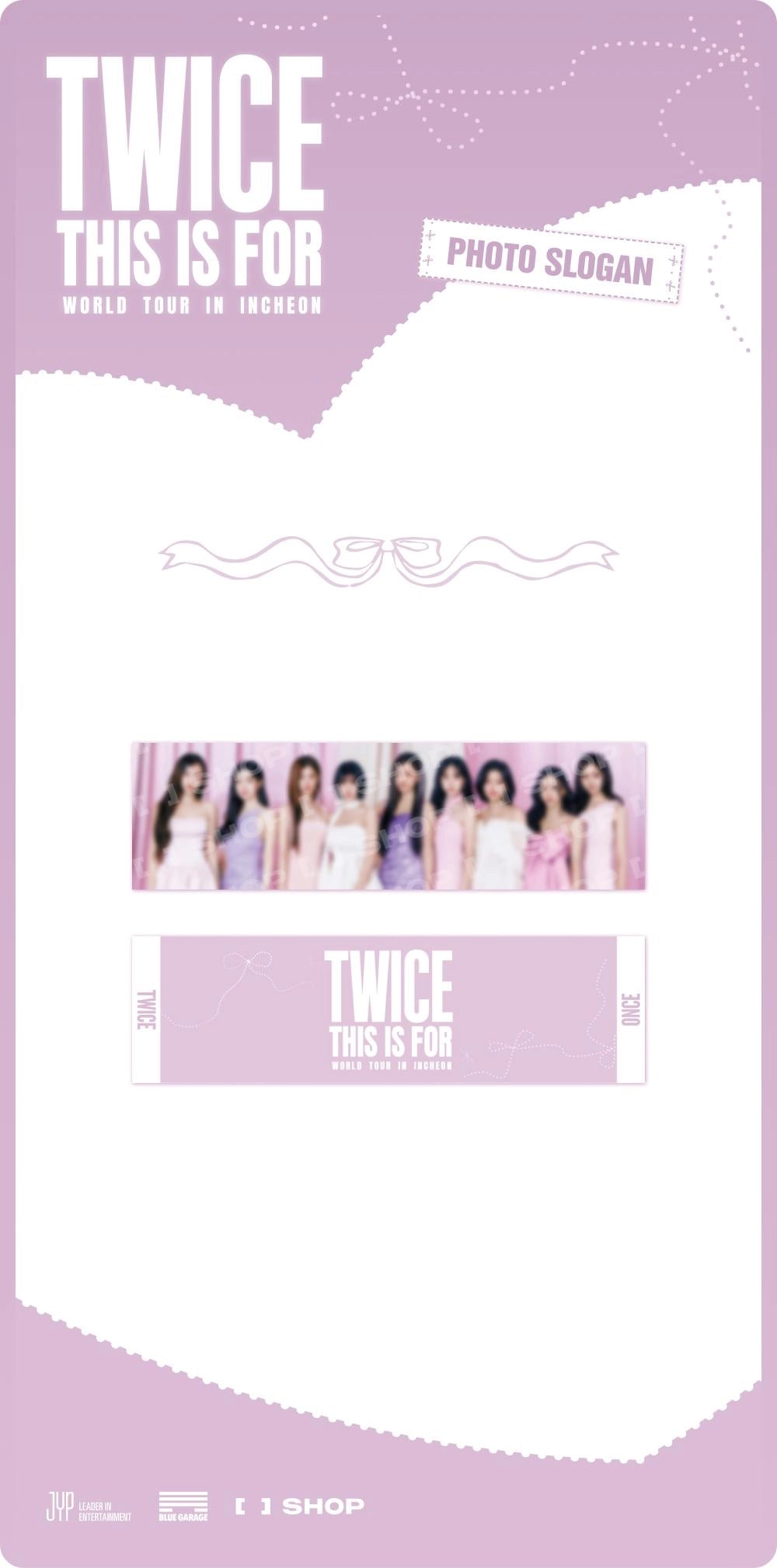 TWICE - <THIS IS FOR> WORLD TOUR IN INCHEON PHOTO SLOGAN