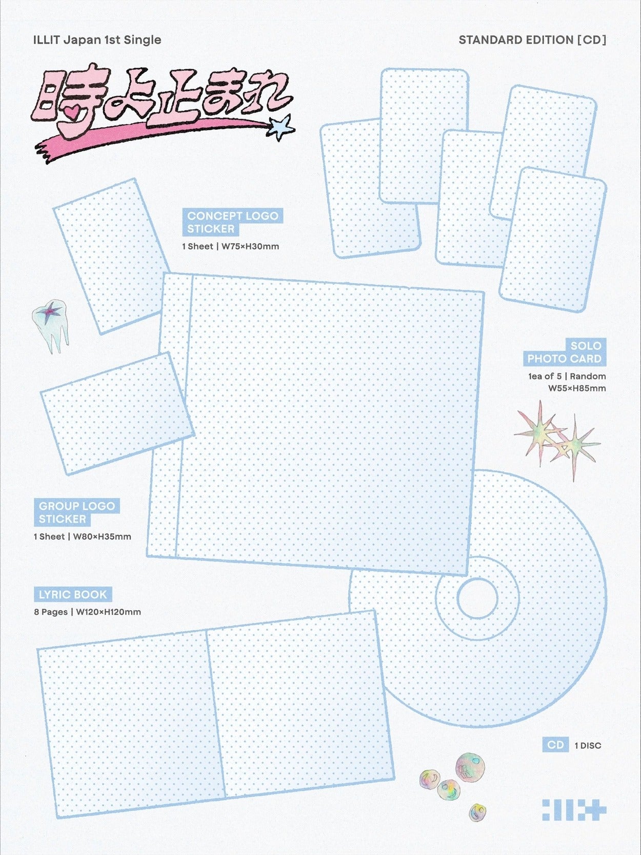ILLIT JAPAN 1ST SINGLE - 時よ止まれ (STANDARD EDITION)