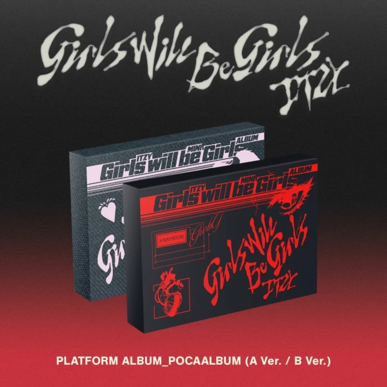 ITZY - GIRLS WILL BE GIRLS (PLATFORM ALBUM_POCAALBUM)