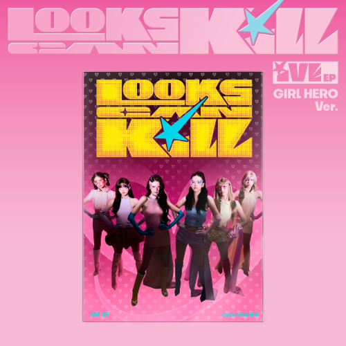 IVE - EP [LOOKS CAN KILL] (GIRL HERO VER)