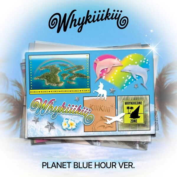 KIIIKIII EP - WHYKIIIKIII (PLANET VER)
