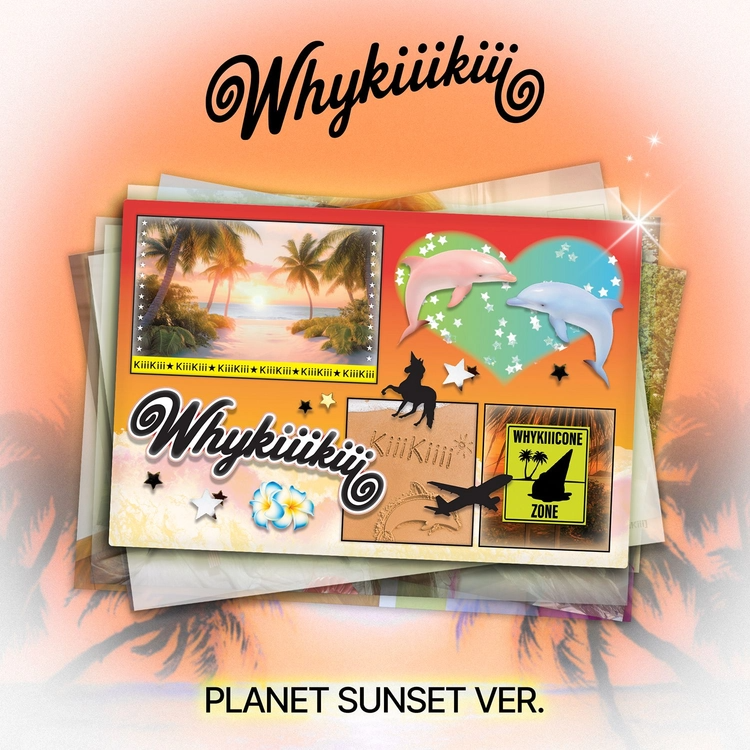 KIIIKIII EP - WHYKIIIKIII (PLANET VER)