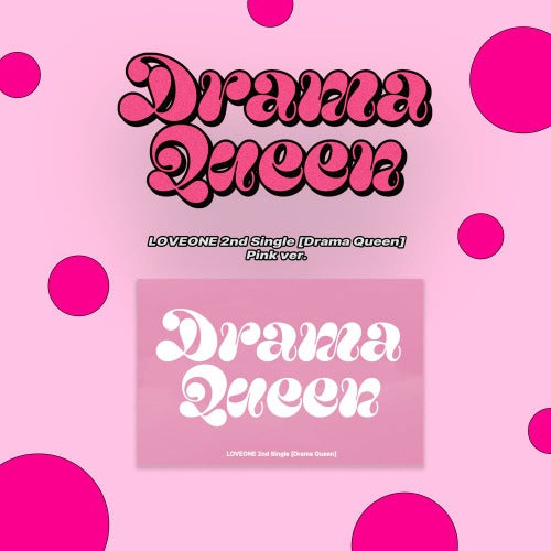 LOVEONE - 2ND SINGLE ALBUM: DRAMA QUEEN