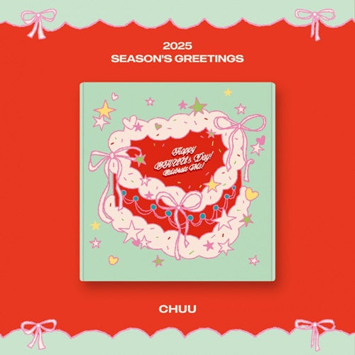 CHUU 2025 SEASON'S GREETINGS - HAPPY CHUU'S DAY! CELEBRATE ME!