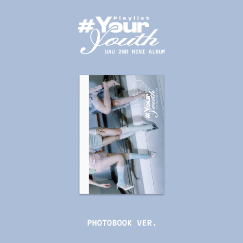 UAU 2ND MINI ALBUM - PLAYLIST #YOUR YOUTH (PHOTOBOOK VER.)