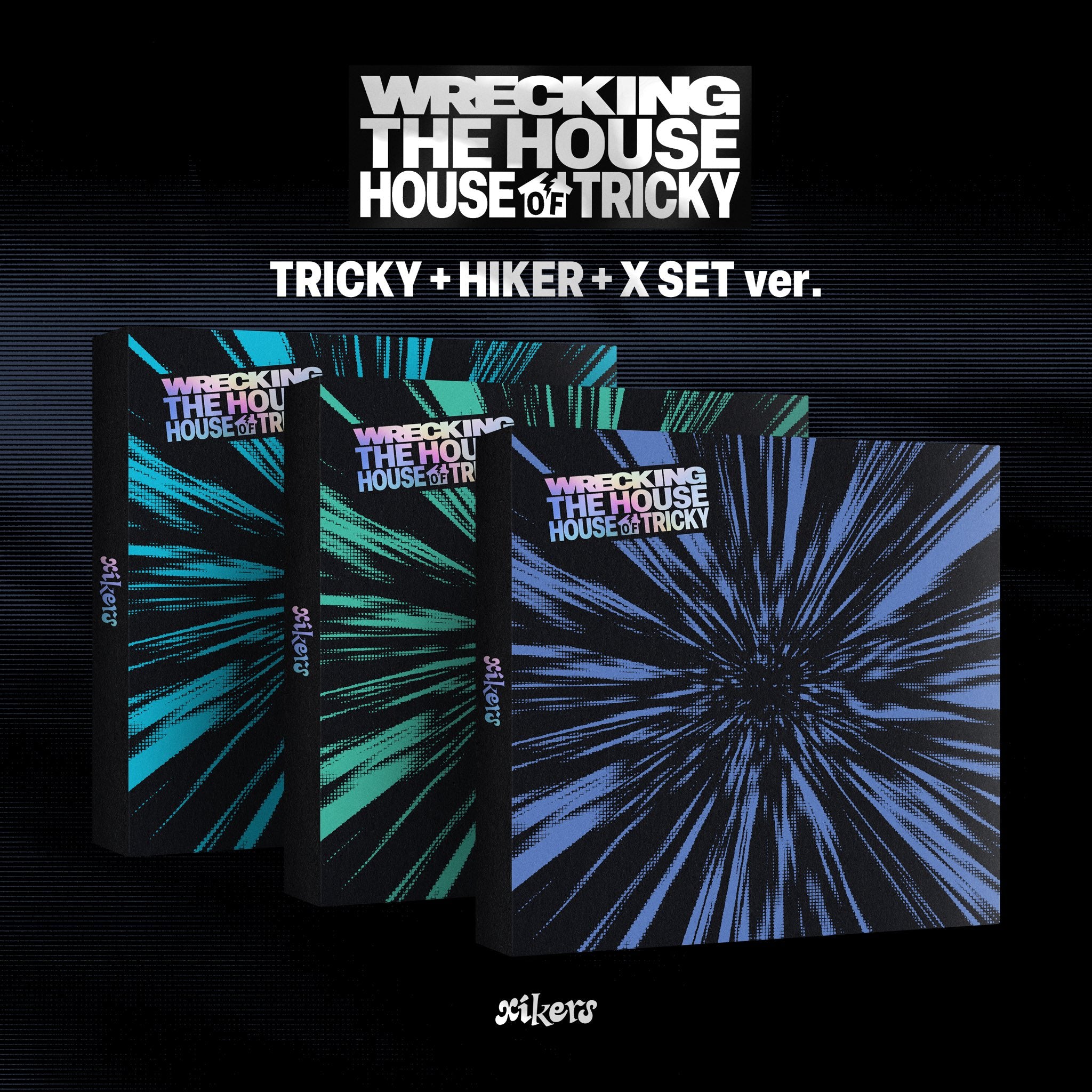 XIKERS 6TH MINI ALBUM - HOUSE OF TRICKY : WRECKING THE HOUSE