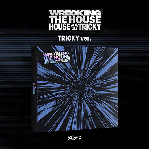 XIKERS 6TH MINI ALBUM - HOUSE OF TRICKY : WRECKING THE HOUSE