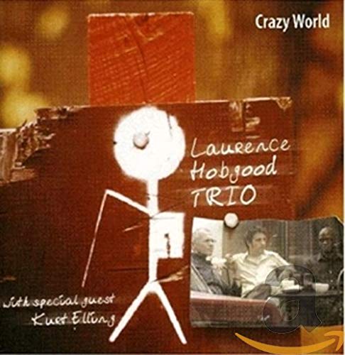 Crazy World – Laurence Hobgood Trio (CD)