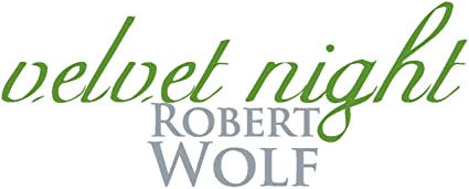 ROBERT WOLF - VELVET NIGHT