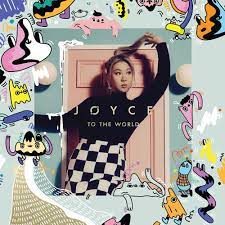 鄭欣宜 - Joyce To The World