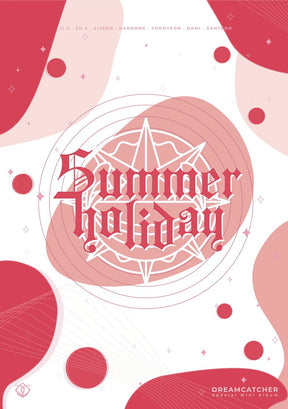 DREAMCATCHER SPECIAL MINI ALBUM - SUMMER HOLIDAY