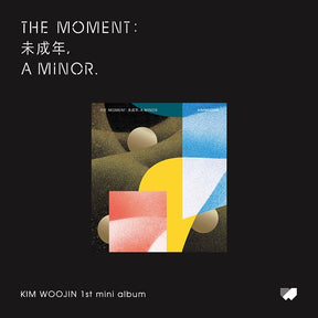 Kim Woojin - 1st Mini Album: The Moment 未成年 A Minor