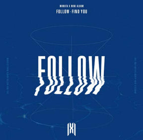 MONSTA X MINI ALBUM VOL. 7 – "FOLLOW" : FIND YOU