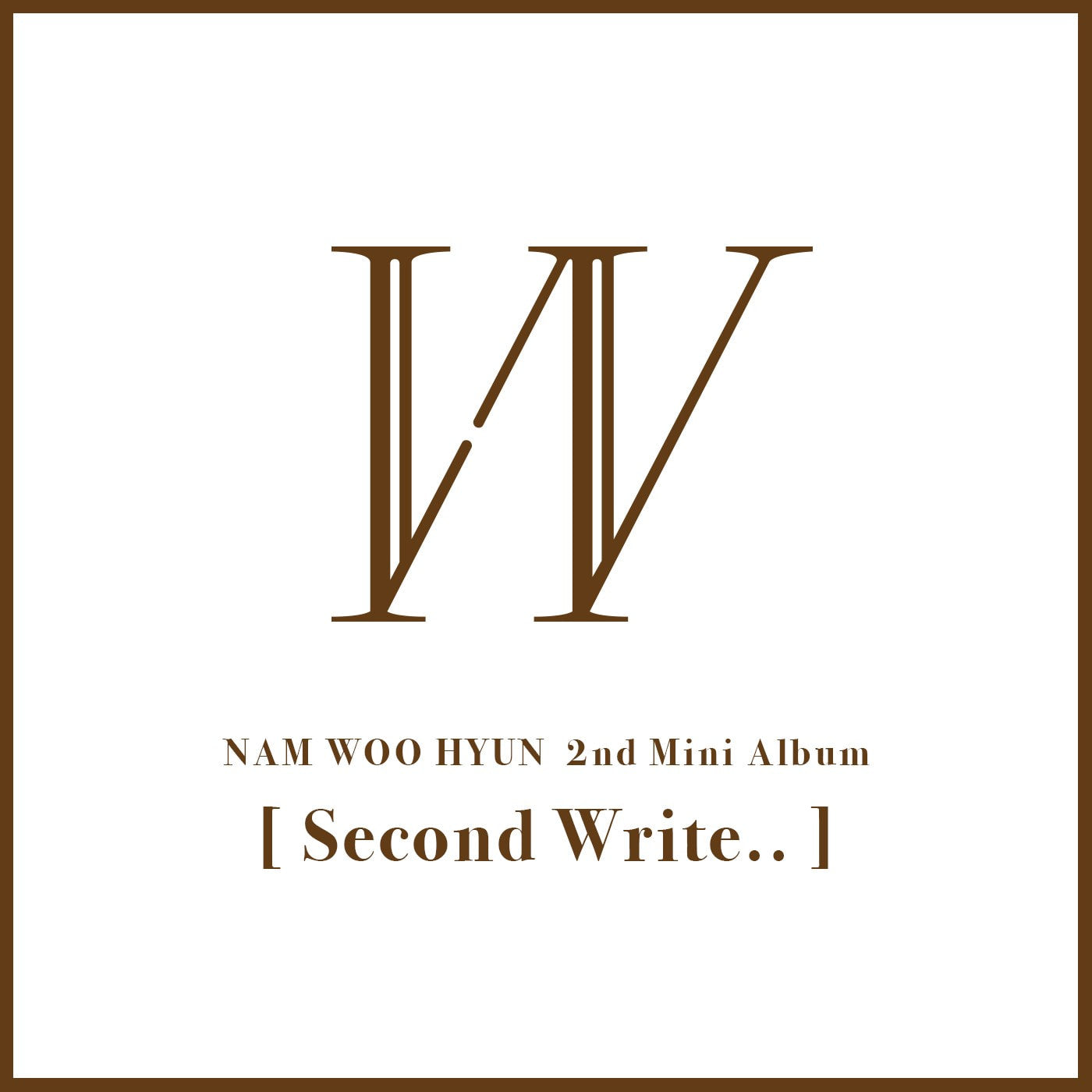 INFINITE : NAM WOO HYUN MINI ALBUM VOL. 2 - SECOND WRITE..