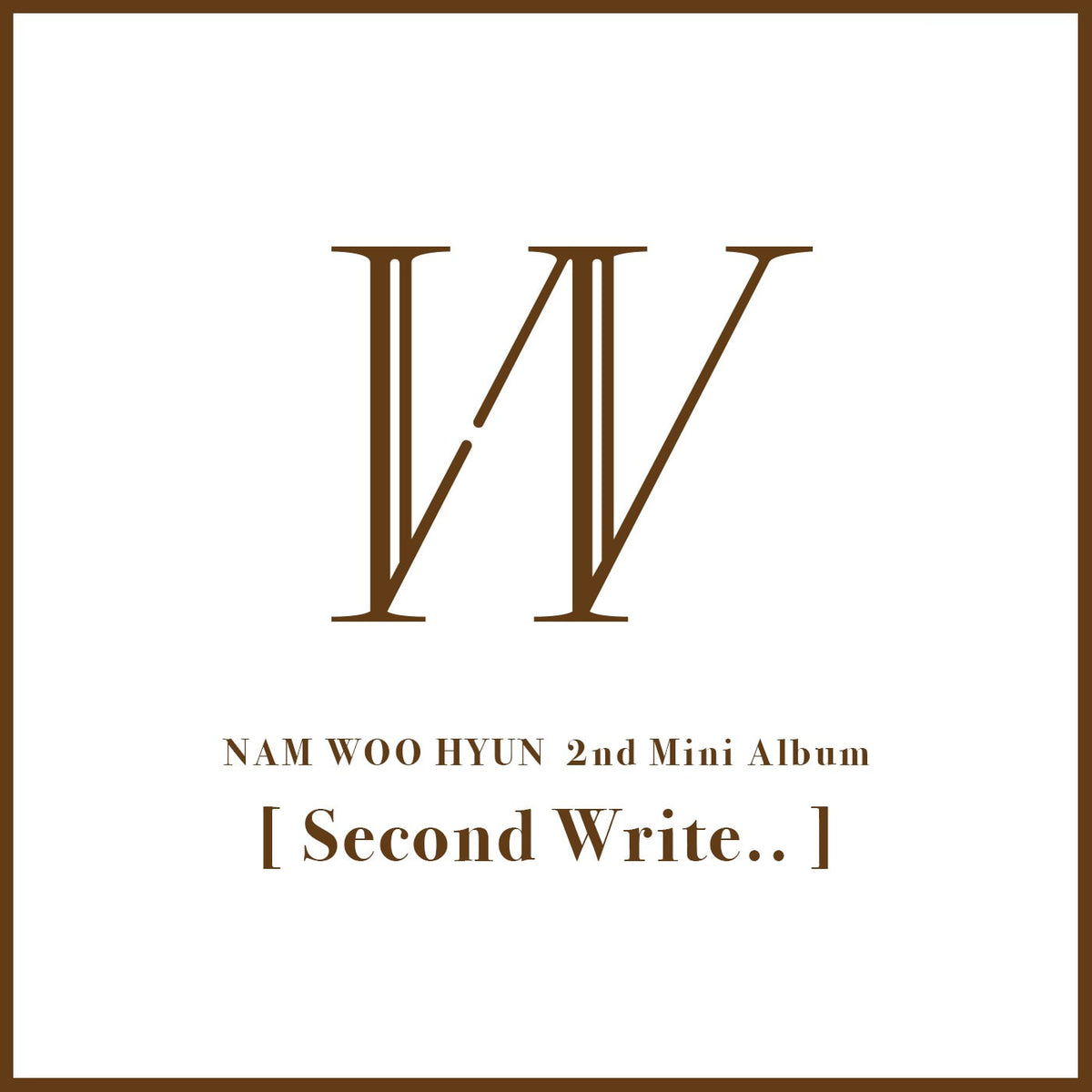 INFINITE : NAM WOO HYUN MINI ALBUM VOL. 2 - SECOND WRITE..