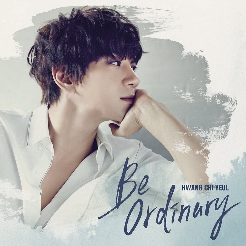 Hwang Chi Yeul Mini Album - Be Ordinary